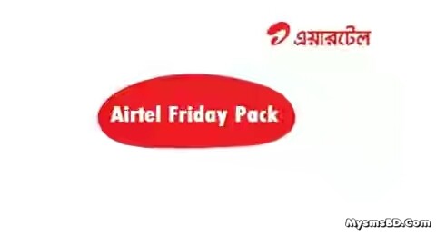 Airtel Friday Pack : 1GB internet 50tk