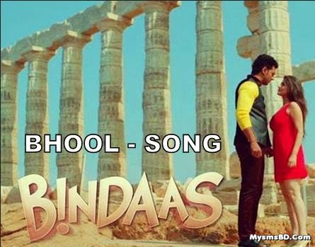 Bhool Lyrics - Bindaas Song | Arindom, Shalmali Kholgade