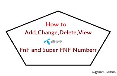 How to Add ,Change, Delete, Check Grameenphone FnF and Super FNF Numbers