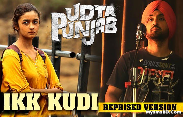 Ikk Kudi Lyrics (Reprise) – Udta Punjab | Diljit Dosanjh, Alia Bhatt