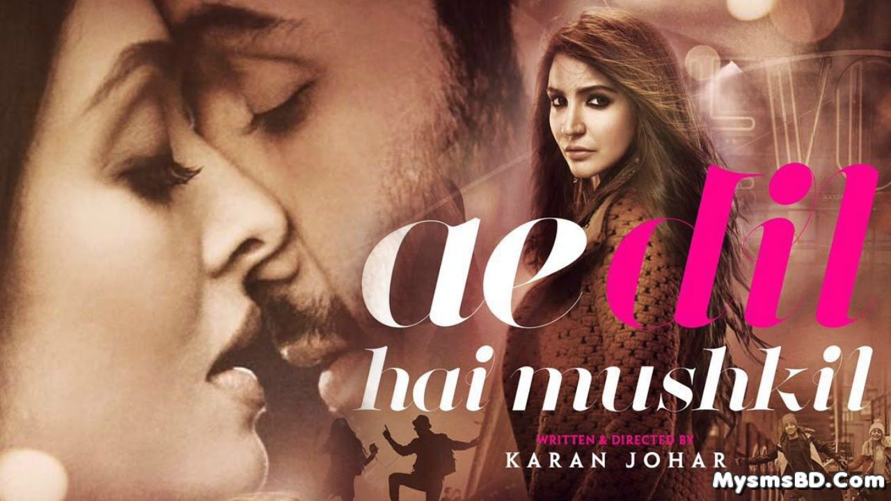 Ae Dil Hai Mushkil Lyrics – Title Song | Arijit Singh Ft. Ranbir Kapoor