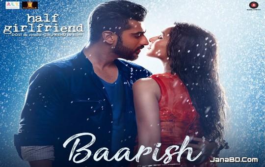 Baarish Lyrics - Half Girlfriend | Arjun & Shraddha