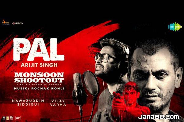 Pal Kaisa Pal Lyrics | Arijit Singh | Monsoon Shootout (2017)