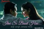 ITNI SI BAAT HAI LYRICS – AZHAR | Arijit Singh , Antara Mitra