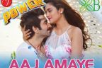 Aj Amaye Lyrics - Power | Jeet Gannguli, Anweshaa Dutta Gupta