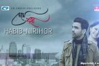 Meghe Dhaka Shohor Lyrics - Habib Wahid And Nirjhor |  EID Song 2016