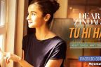 TU HI HAI Lyrics – Dear Zindagi | Arijit Singh