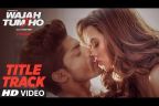 Wajah Tum Ho Lyrics – Title Song | Tulsi Kumar, Altamash Faridi