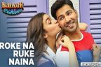 Roke Na Ruke Naina Lyrics | Arijit Singh | Badrinath Ki Dulhania